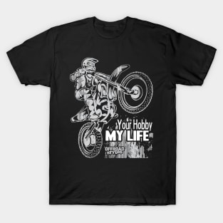 My Hobby MY Life T-Shirt